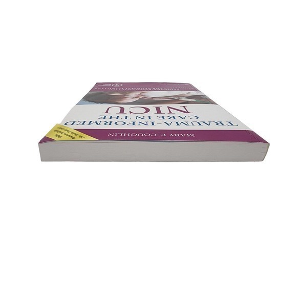 Trauma-Informed Care in‎ the NICU:... 9780826131966 by Coughlin RN MS NNP, Mary - Picture 6 of 13